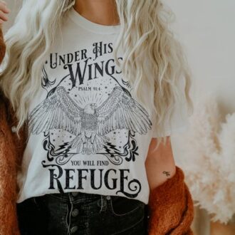 Under His Wings Christian T-Shirt, Jesus, Worship, Bible Verse Apparel for Men & Women Under His Wings Christian T-Shirt, Jesus, Worship, Bible Verse Apparel for Men & Women