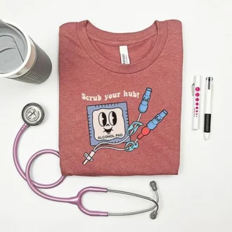 Scrub the Hub Funny Nurse Shirt, PICC Nurse RN Gift, Unique Nurse Apparel